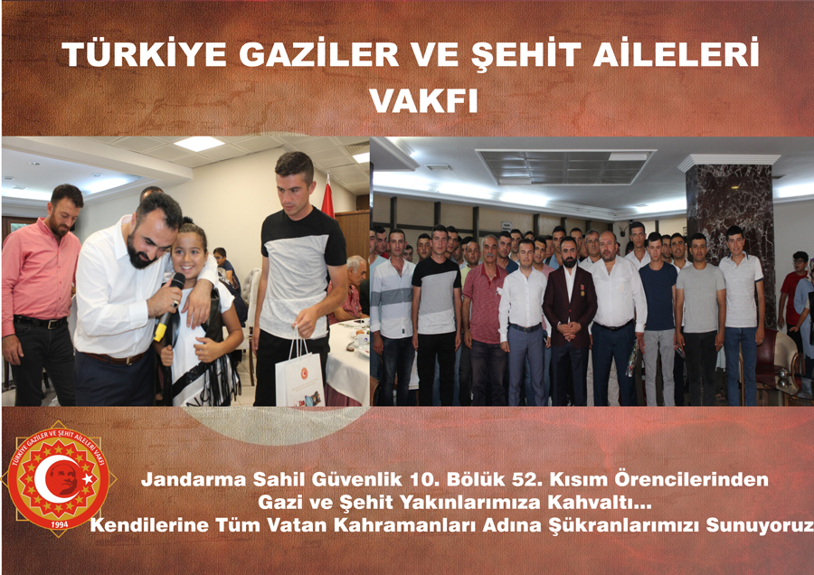 Jandarma Sahil Güvenlik 10. Bölük 52. Kısım Örencilerinden  Gazi ve Şehit Yakınlarımıza Kahvaltı.