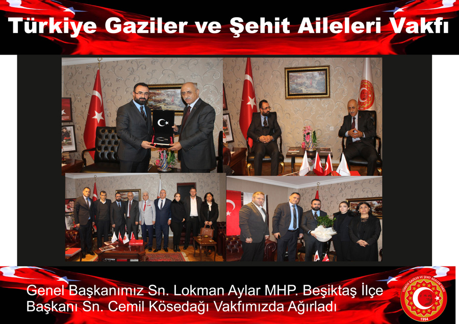 Genel Başkanımız Sn. Lokman Aylar MHP. Beşiktaş İlçe Başkanı Sn. Cemil Kösedağı Vakfımızda Ağırladı