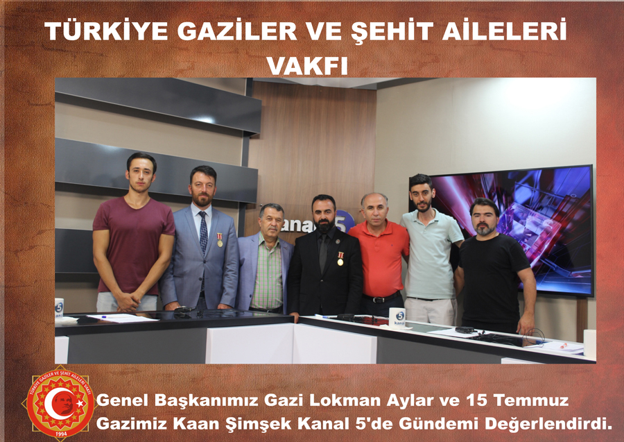 Genel Başkanımız Gazi Lokman Aylar ve 15 Temmuz Gazimiz Kaan Şimşek Kanal 5'de Gündemi Değerlendirdi.